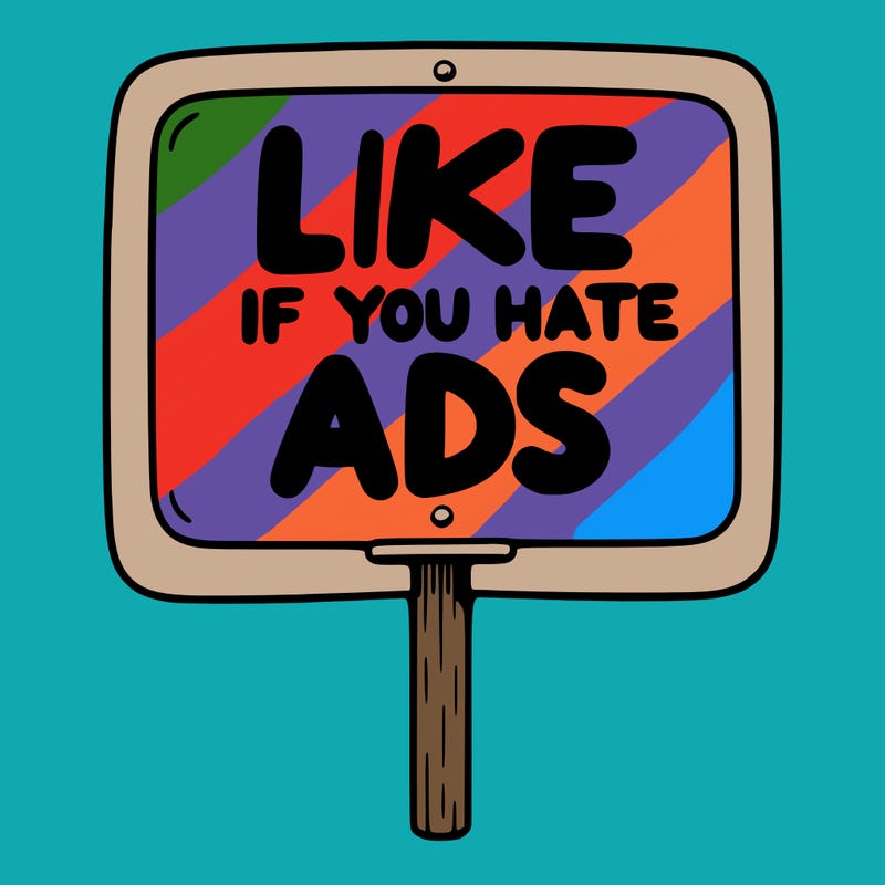 a sign that says like if you hate ads