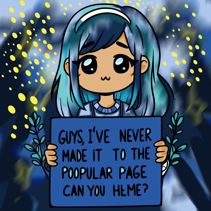 a girl holding up a sign that says, guys, i’ve never made it to the popular page, can you help me?