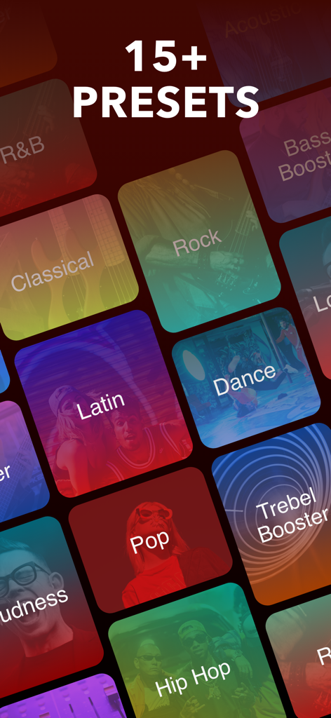 A collection of over fifteen music genre presets including Rock Pop and Hip Hop for audio optimization