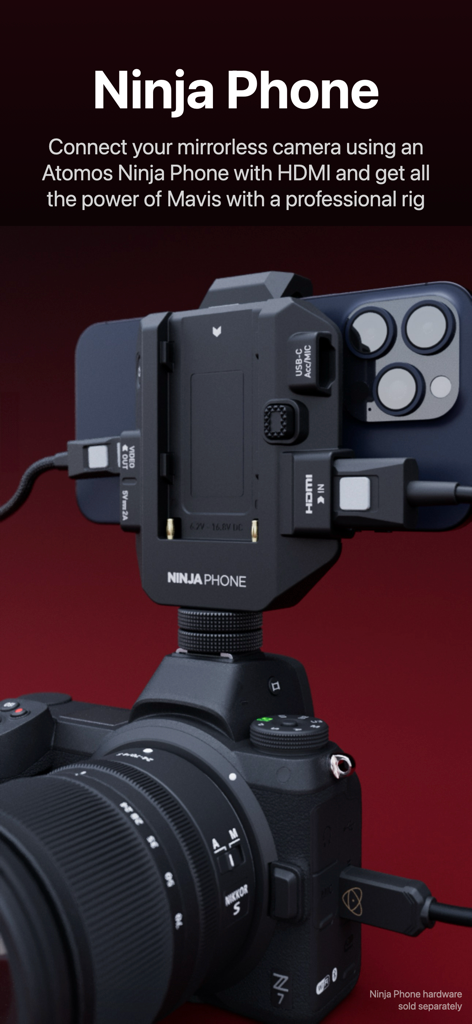 Mavis - Camera - An iPhone mounted on a mirrorless camera using Atomos Ninja Phone hardware for professional cinematography.