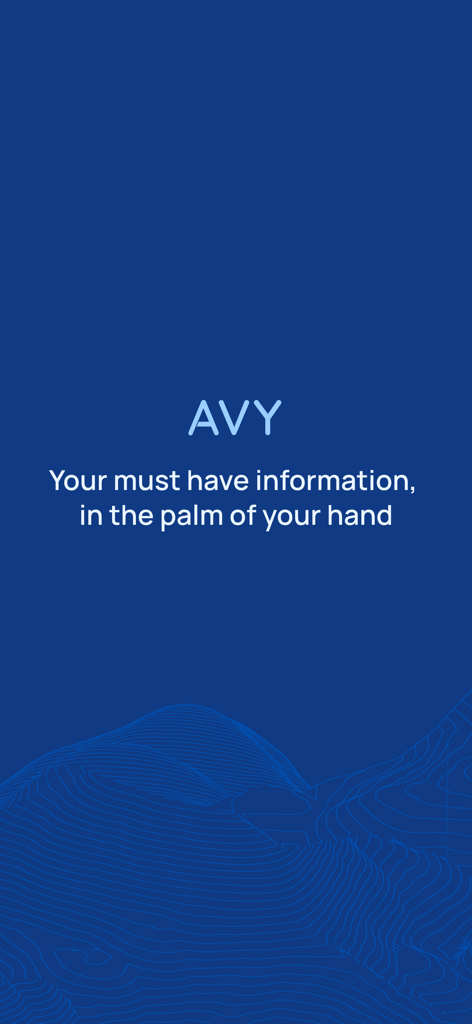 Einführungsbildschirm der Avy-App mit dem Slogan Ihre unverzichtbaren Informationen in Ihrer Handfläche auf einem blauen topografischen Hintergrund