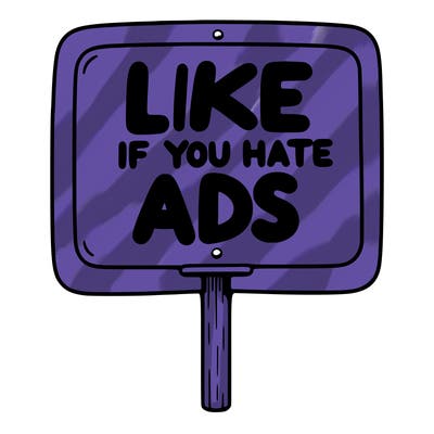 a sign that says like if you hate ads