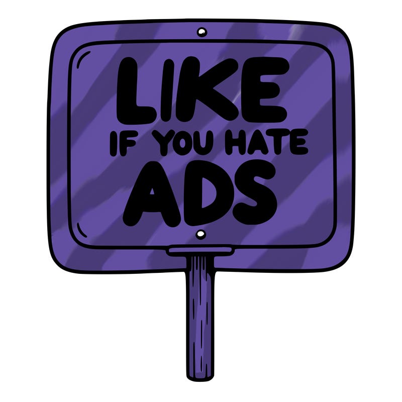 a sign that says like if you hate ads