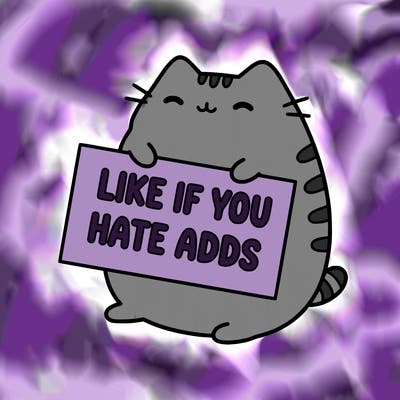 a kawii pusheen cat holding a sign that says like if you hate adds