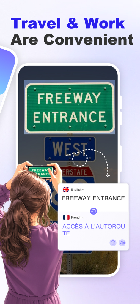 A woman using GlobaTalk AI camera feature to translate a freeway entrance sign from English to French.