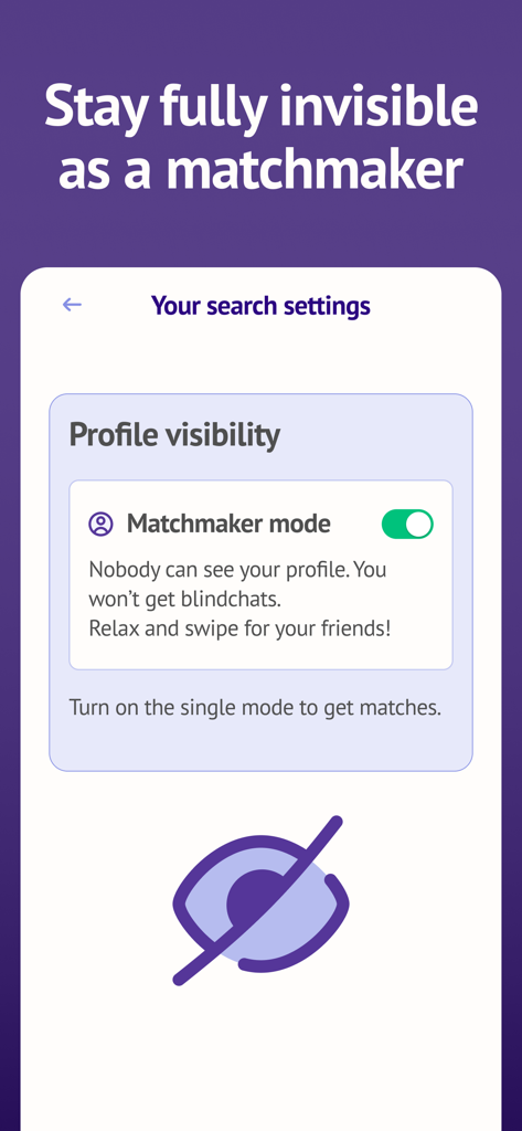 Blindmate app interface showing matchmaker mode toggle to stay invisible while swiping for friends