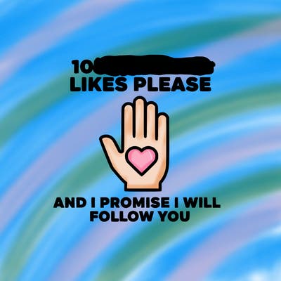100000000000 likes please and i promise i will follow you
