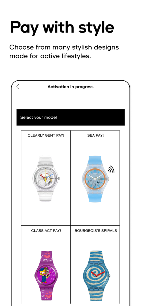 Ein Bildschirm in der Swatch Pay App, der verschiedene stilvolle Uhrenmodelle zur Auswahl für die Aktivierung kontaktloser Zahlungen anzeigt.