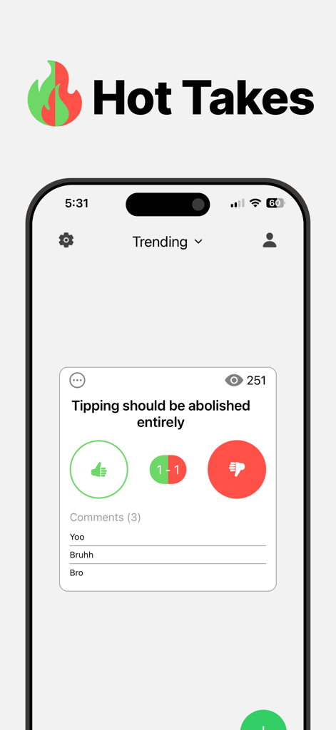 Interfaz de la aplicación Hot Takes mostrando una opinión anónima sobre propinas con opciones de voto a favor y en contra