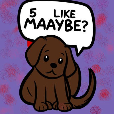 a puppy that says 5 like maybe