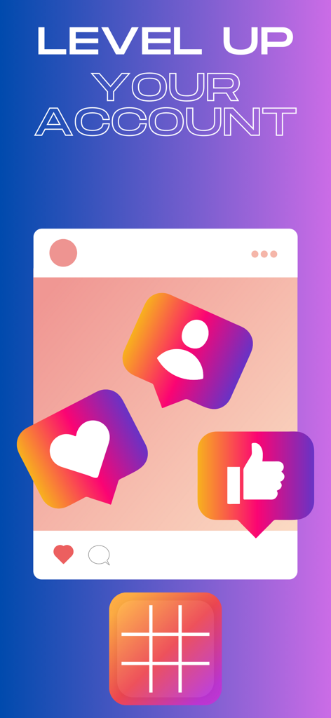 Graphic with social media icons for likes and followers above a grid icon with text level up your account