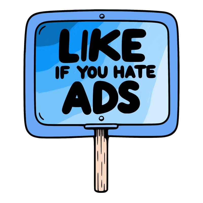 a sign that says like if you hate ads