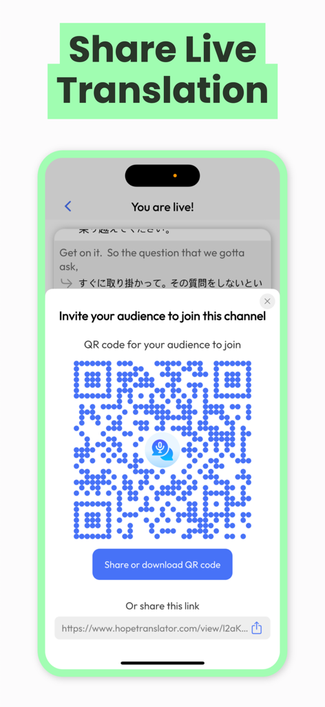 Live Voice Translator: Hope - A screen within the Hope app showing a QR code and link to share a live translation channel with an audience.