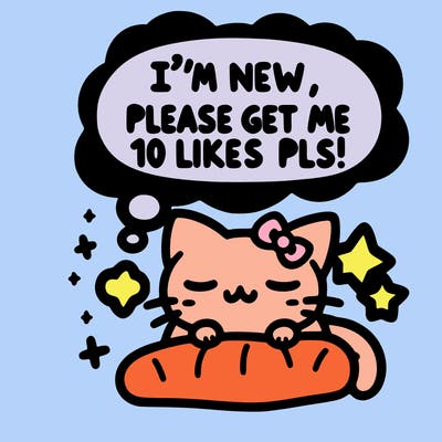 kitty taking a nap dream talking and saying "i'm new, please get me at least 10 likes pls!!"