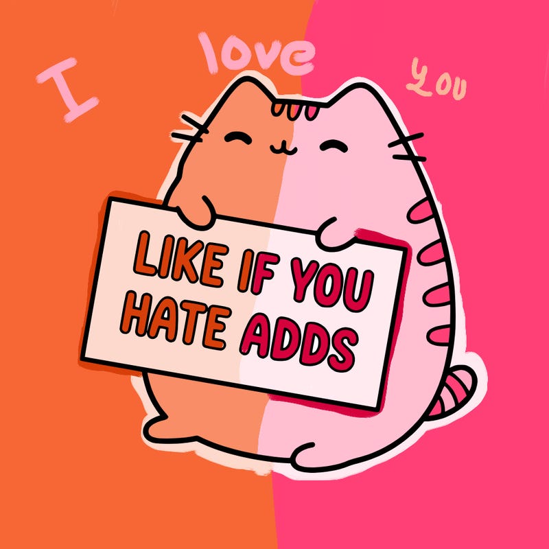 a kawii pusheen cat holding a sign that says like if you hate adds