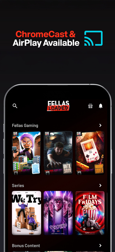 Fellas Loaded - Interface de l'application Fellas Loaded montrant les catégories vidéo pour les jeux et les séries avec prise en charge de Chromecast et AirPlay
