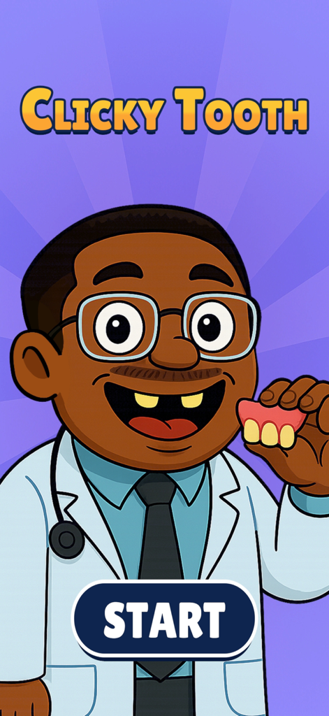 Clicky Tooth - Clicky Tooth mobile game home screen with a cartoon dentist character and start button