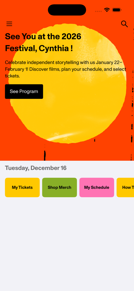 Sundance Film Festival 2026 - 선댄스 영화제 2026 앱 홈 화면, 개인화된 환영 메시지와 티켓 및 일정에 대한 빠른 액세스 버튼 표시