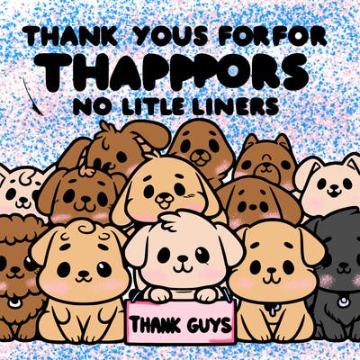 thank you guys for all your support dog