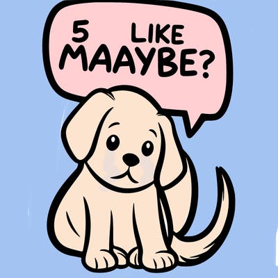 a puppy that says 5 like maybe