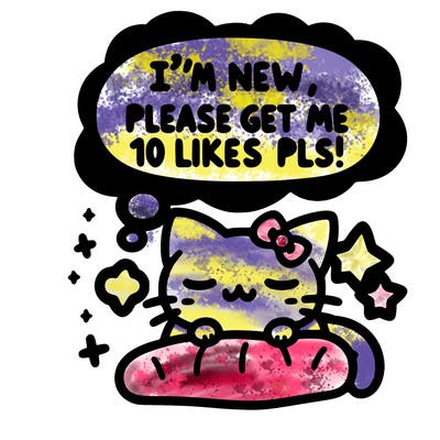 kitty taking a nap dream talking and saying "i'm new, please get me at least 10 likes pls!!"