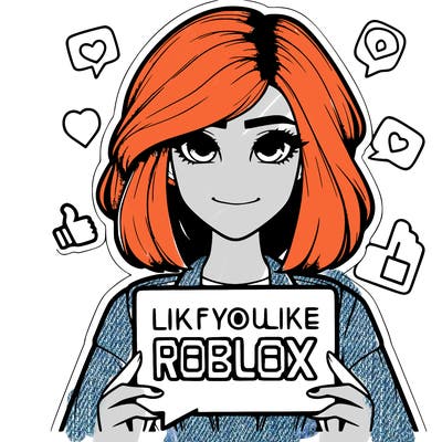 realistic girl saying like if you like roblox