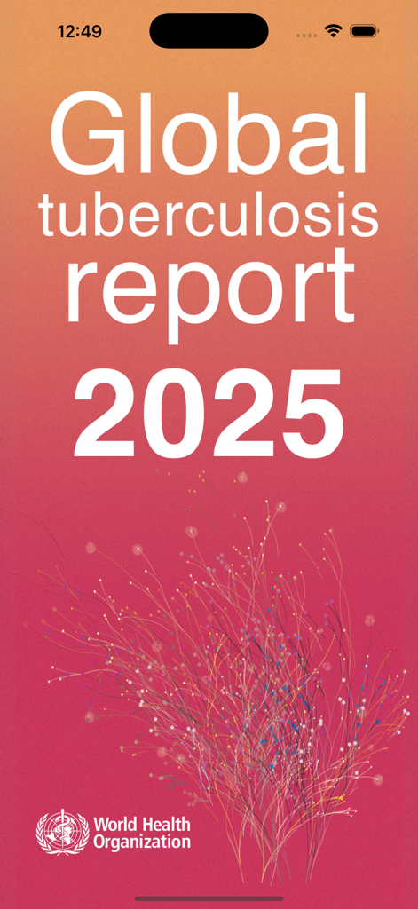 TB Report - Landing screen for the World Health Organization Global Tuberculosis Report 2025 mobile app