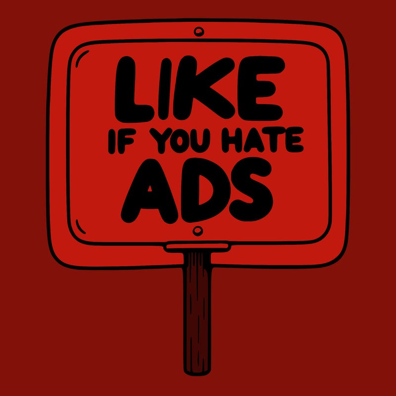 a sign that says like if you hate ads