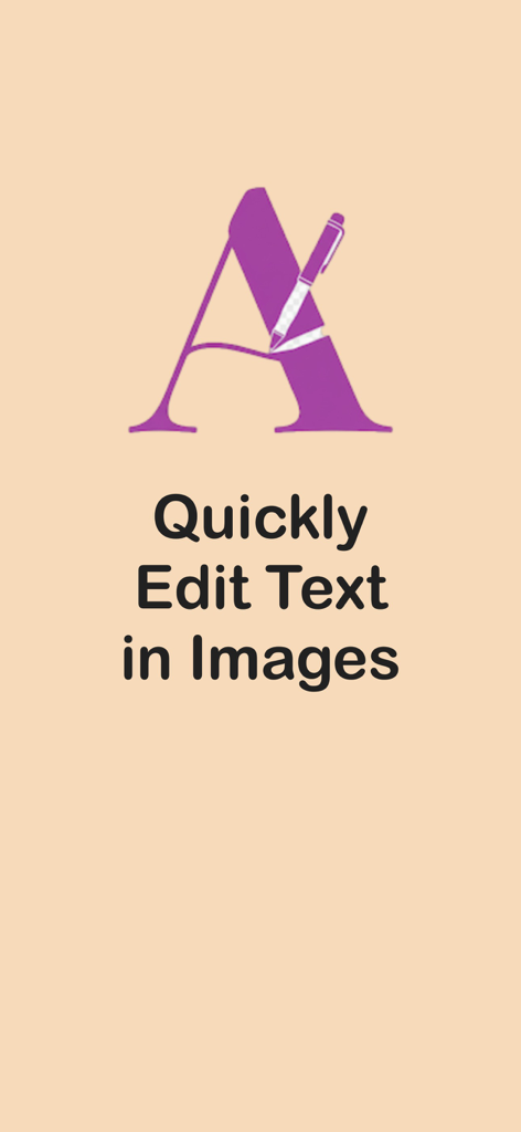 Edit Text In Photo 앱의 소개 화면, 보라색 A 로고와 이미지 텍스트를 빠르게 편집하세요라는 문구가 표시됨