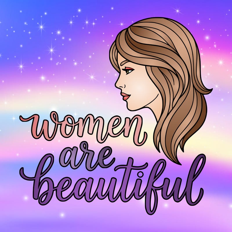 make a beautiful women and beside that write women are beautiful