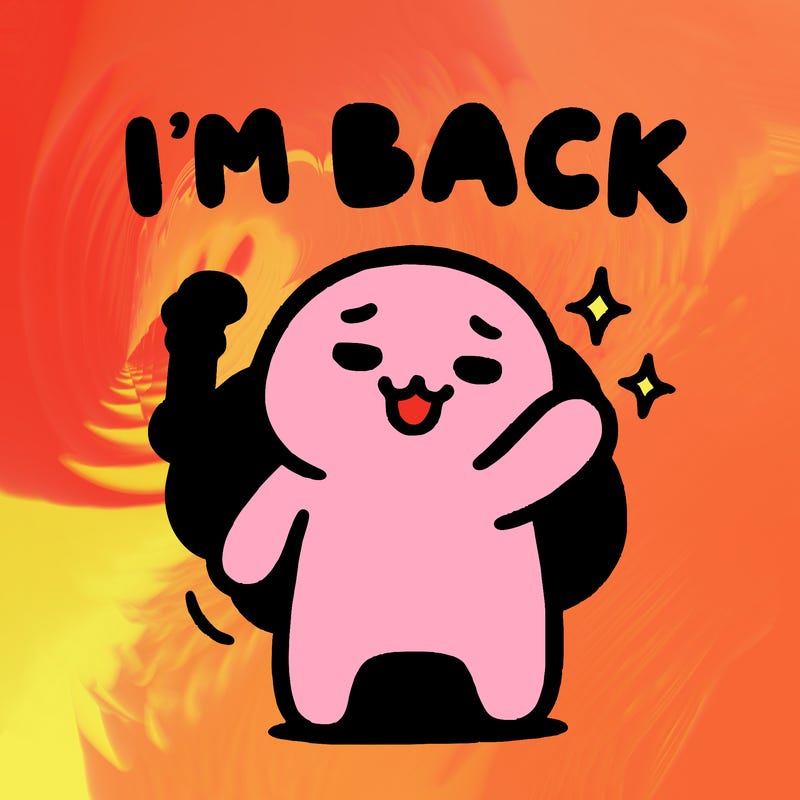 i'm back