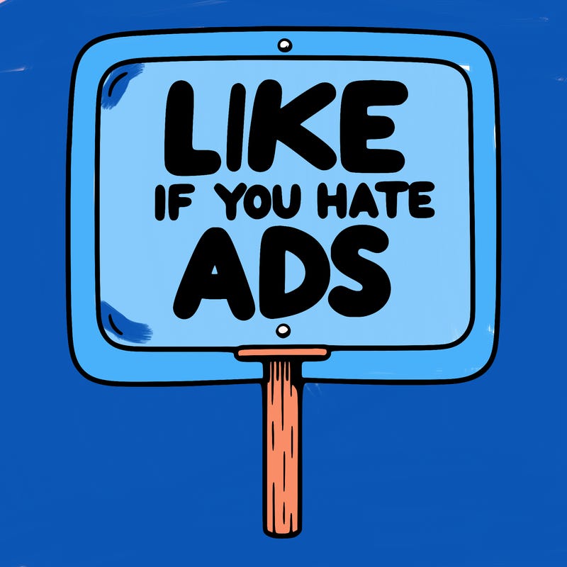a sign that says like if you hate ads