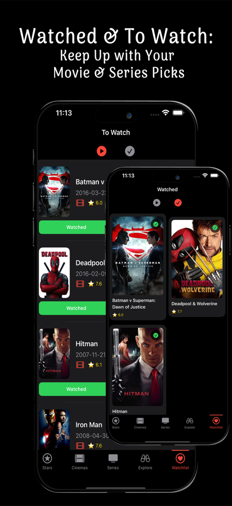 YouCinE Flix, Shows & Stars - Deux écrans de smartphone affichant la fonctionnalité de liste de surveillance de films et de séries avec des catégories pour les titres regardés et à regarder.