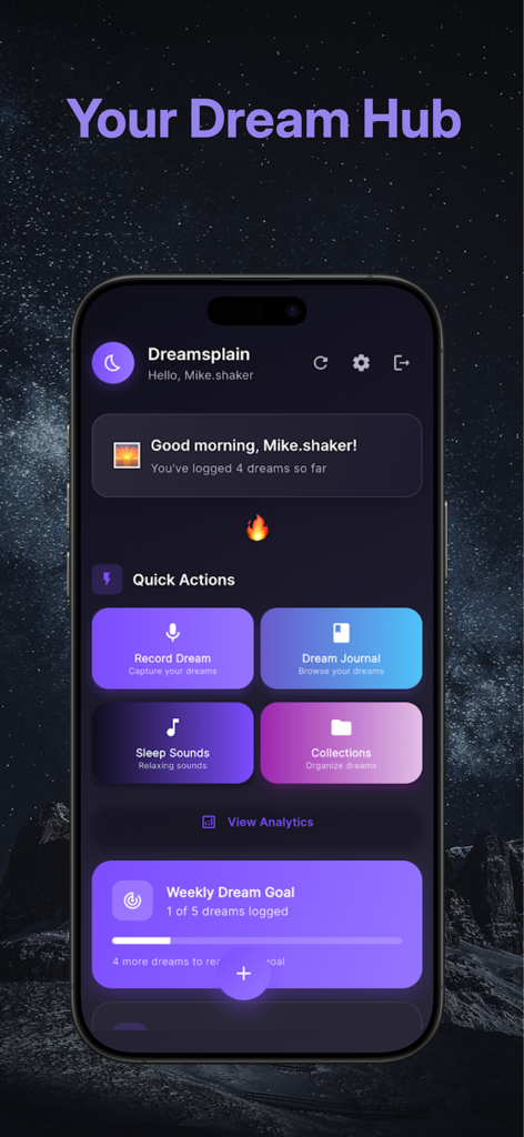 Dreamsplain mobile app dashboard showing the Dream Hub with quick actions for recording dreams, viewing the journal, playing sleep sounds, and tracking weekly goals.