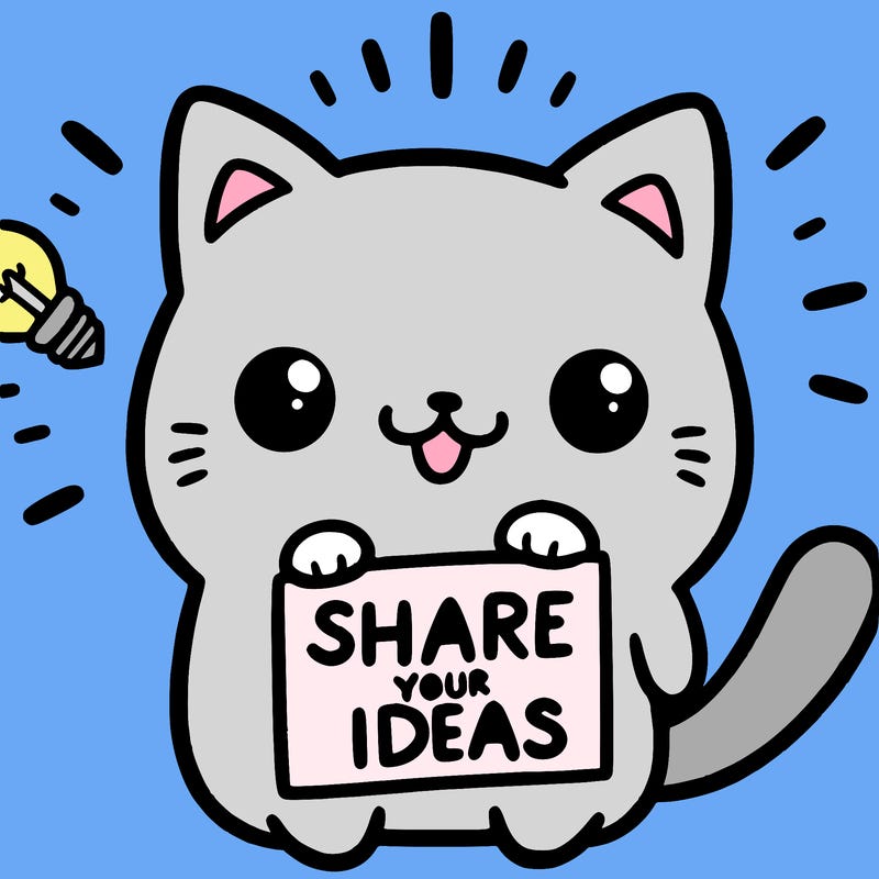 a cute cat saying share your ideas