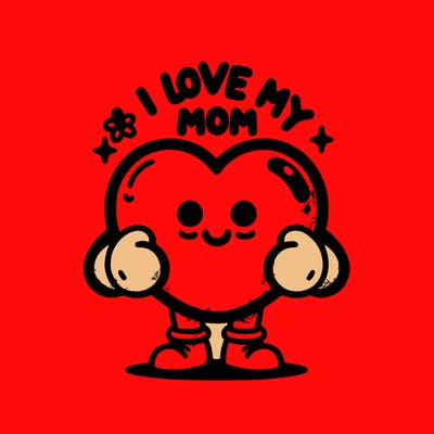 i love my mom
