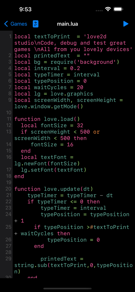 Oberfläche der Love2D Studio App, die eine main.lua-Datei mit Syntaxhervorhebung in einem Code-Editor im dunklen Modus anzeigt.