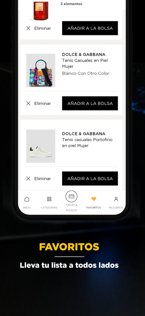El Palacio de Hierro - Dolce and Gabbana 스니커즈 및 가방을 포함한 럭셔리 아이템 목록과 장바구니에 추가하거나 제거하는 옵션이 표시된 Mi Palacio 앱의 즐겨찾기 섹션