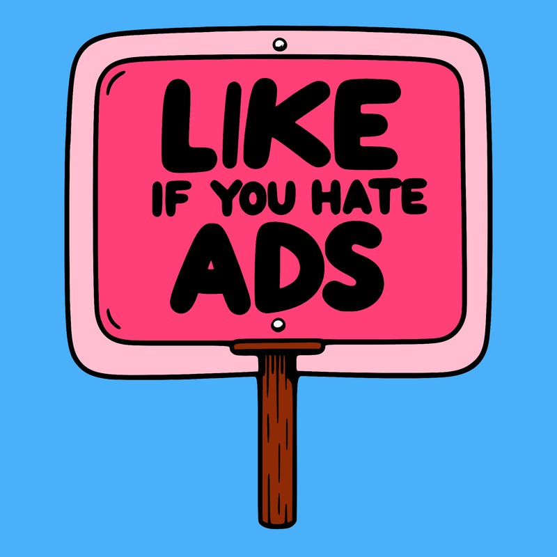 a sign that says like if you hate ads