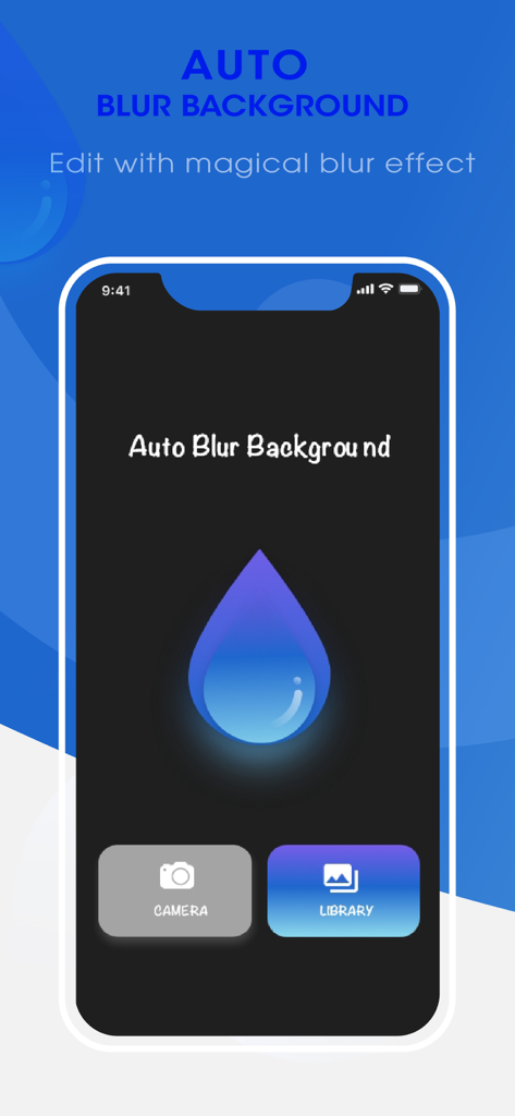 Auto Blur Background - Pantalla de inicio de la aplicación Fondo de Desenfoque Automático con botones de cámara y biblioteca con un ícono de gota azul