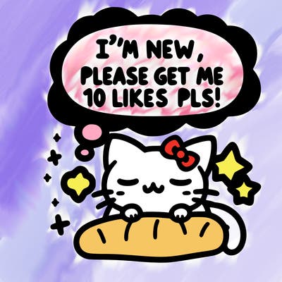 kitty taking a nap dream talking and saying "i'm new, please get me at least 10 likes pls!!"