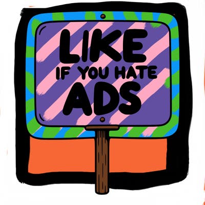 a sign that says like if you hate ads