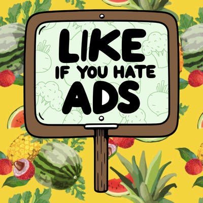 a sign that says like if you hate ads