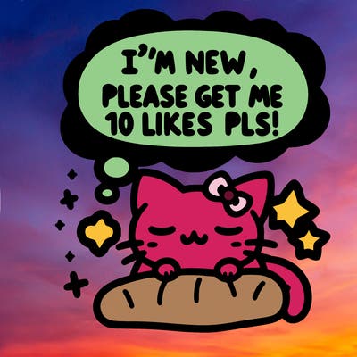 kitty taking a nap dream talking and saying "i'm new, please get me at least 10 likes pls!!"