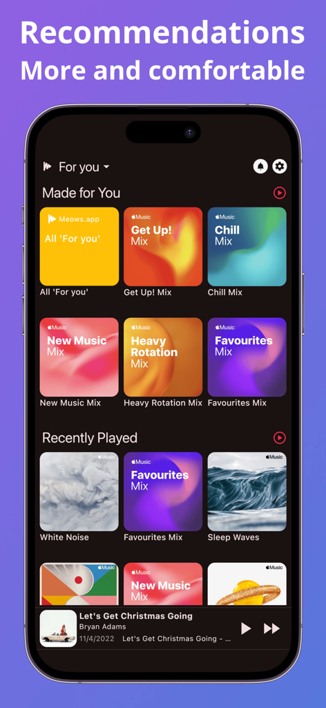 An iPhone screen displaying the Meows app interface with sections for personalized music recommendations and recently played playlists.