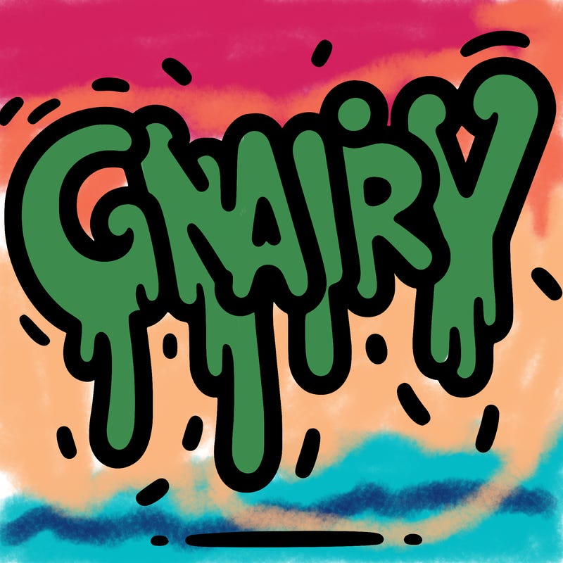 a word that has gnarly on it dripping