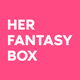 Her Fantasy Box