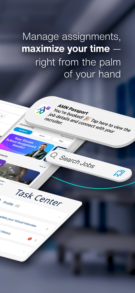 AMN Passport: Healthcare Jobs - AMN Passport app interface showing job search task center and assignment management features for healthcare professionals