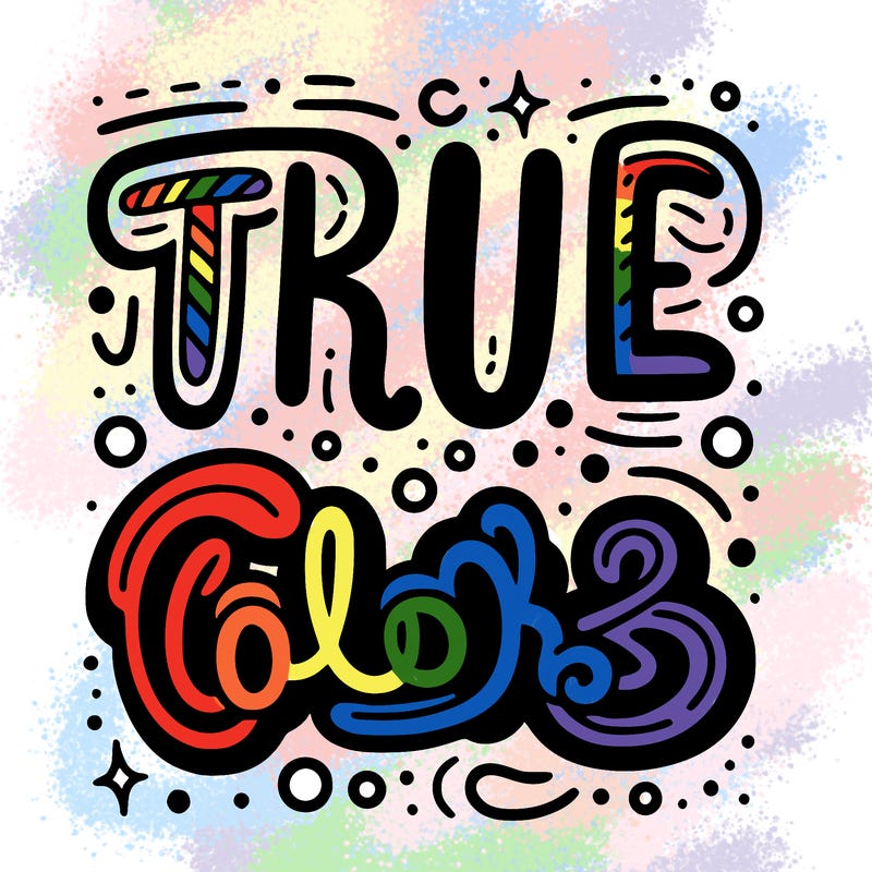 "true colors" written