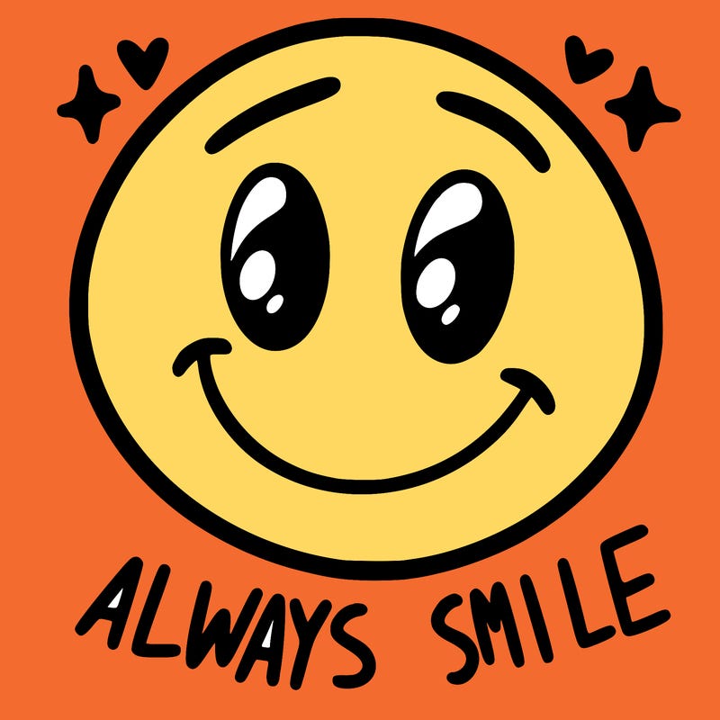 always smile